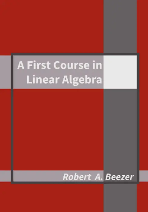 Cover of A First Course in Linear Algebra